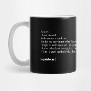 Squidward Quotes From SpongeBob SquarePants Mug